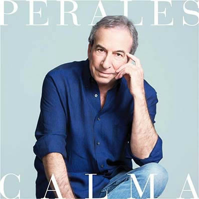 Calma”, José Luis Perales