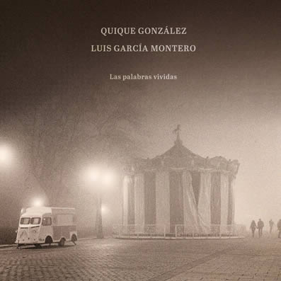 Las palabras vividas, de Quique González y Luis García Montero - EFE EME