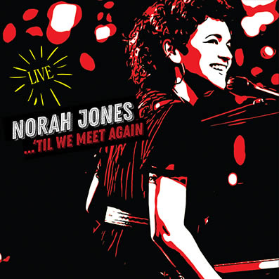 Extensamente jefe Reportero Norah Jones ha publicado su primer disco en directo