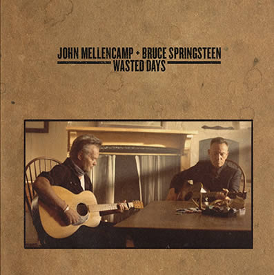 Escucha “Wasted days”, el dúo de John Mellencamp y Bruce Springsteen