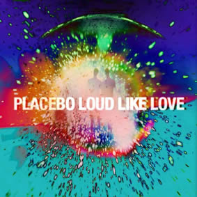 Placebo-Loud-Like-Love-11-06-13