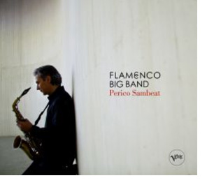 Perico Sambeat lleva el flamenco hacia el sonido de una de big band