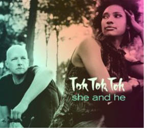 She and he, décimo disco de Tok Tok Tok