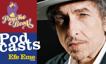 Podcast Efe Eme: Psycho Beat!, especial Bob Dylan y la filosofía de la canción moderna