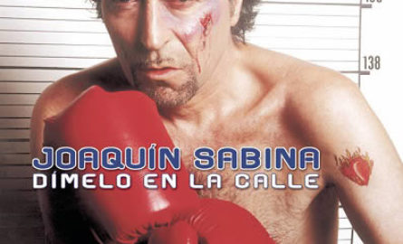 <i>Dímelo en la calle</i> (2002), de Joaquín Sabina