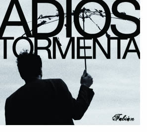Adiós, tormenta, el segundo álbum de Fabián